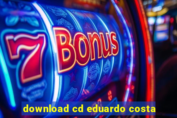 download cd eduardo costa